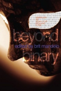 Cover of Beyond Binary: Genderqueer and Sexually Fluid Speculative Fiction